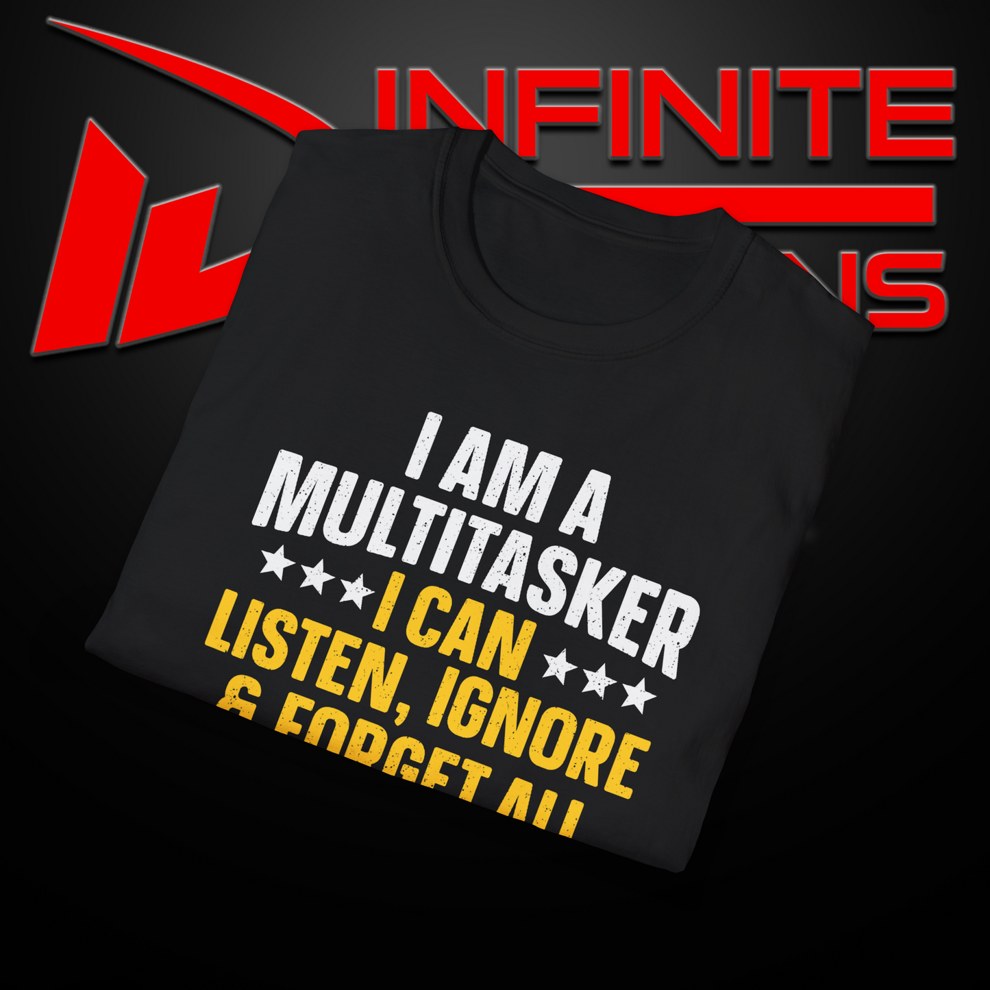 Sarcastic I'm A Multitasker T-Shirt