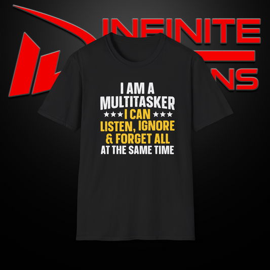 Sarcastic I'm A Multitasker T-Shirt